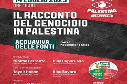 Locandina evento genocidio Palestina 14 luglio 2025 Acquaviva delle Fonti Piazza Kolbe