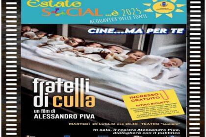 Fratelli di Culla ad Acquaviva il 29 luglio: Un viaggio nella memoria dell’infanzia dimenticata 8 Fratelli di Culla ad Acquaviva delle Fonti: proiezione al Teatro Luciani con il regista Alessandro Piva