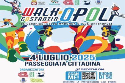 Walk...opoli 2025: la prima passeggiata cittadina di Costantinopoli del 4 luglio. Evento sportivo con street band, DJ Radio Futura e atmosfera olimpica. Iscrizioni aperte!