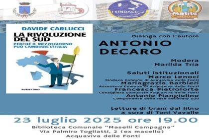 Locandina evento Davide Carlucci La Rivoluzione del Sud Acquaviva delle Fonti 23 luglio 2025 con Antonio Decaro