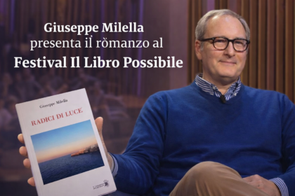 5 cose da sapere su “Radici di Luce”: Giuseppe Milella presenta il romanzo al Festival Il Libro Possibile 10 Giuseppe Milella presenta il romanzo Radici di Luce al Festival Il Libro Possibile