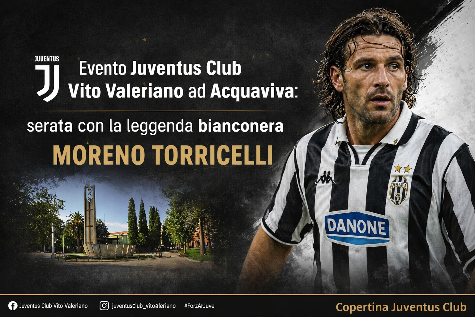 Evento Juventus Club Vito Valeriano ad Acquaviva delle Fonti con l'ospite d'onore Moreno Torricelli.