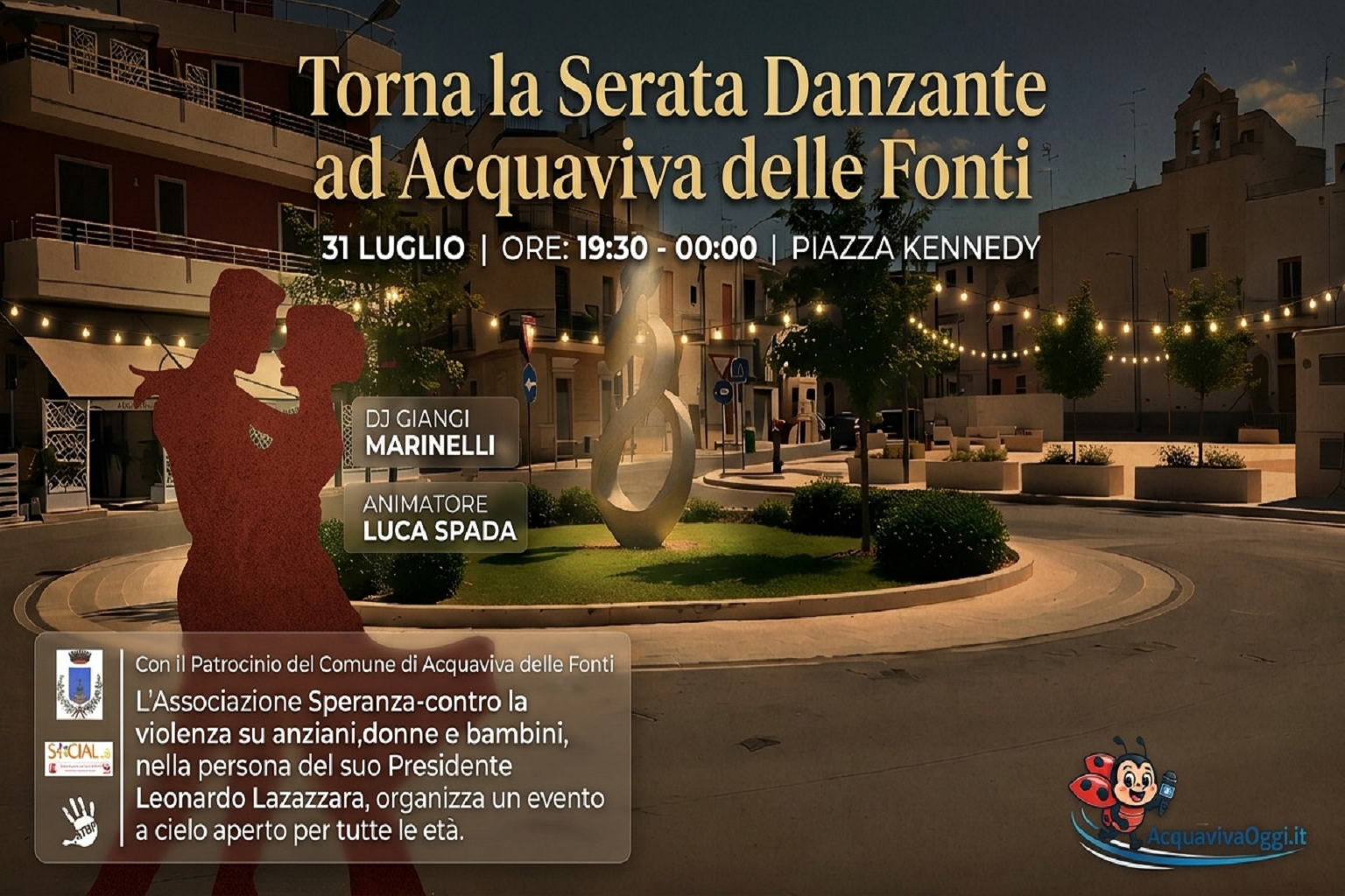 Serata Danzante ad Acquaviva delle Fonti in programma il 31 luglio in Piazza Kennedy.