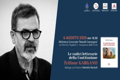 Le radici letterarie della Costituzione - Trifone Gargano, locandina evento Acquaviva delle Fonti 6 agosto 2026