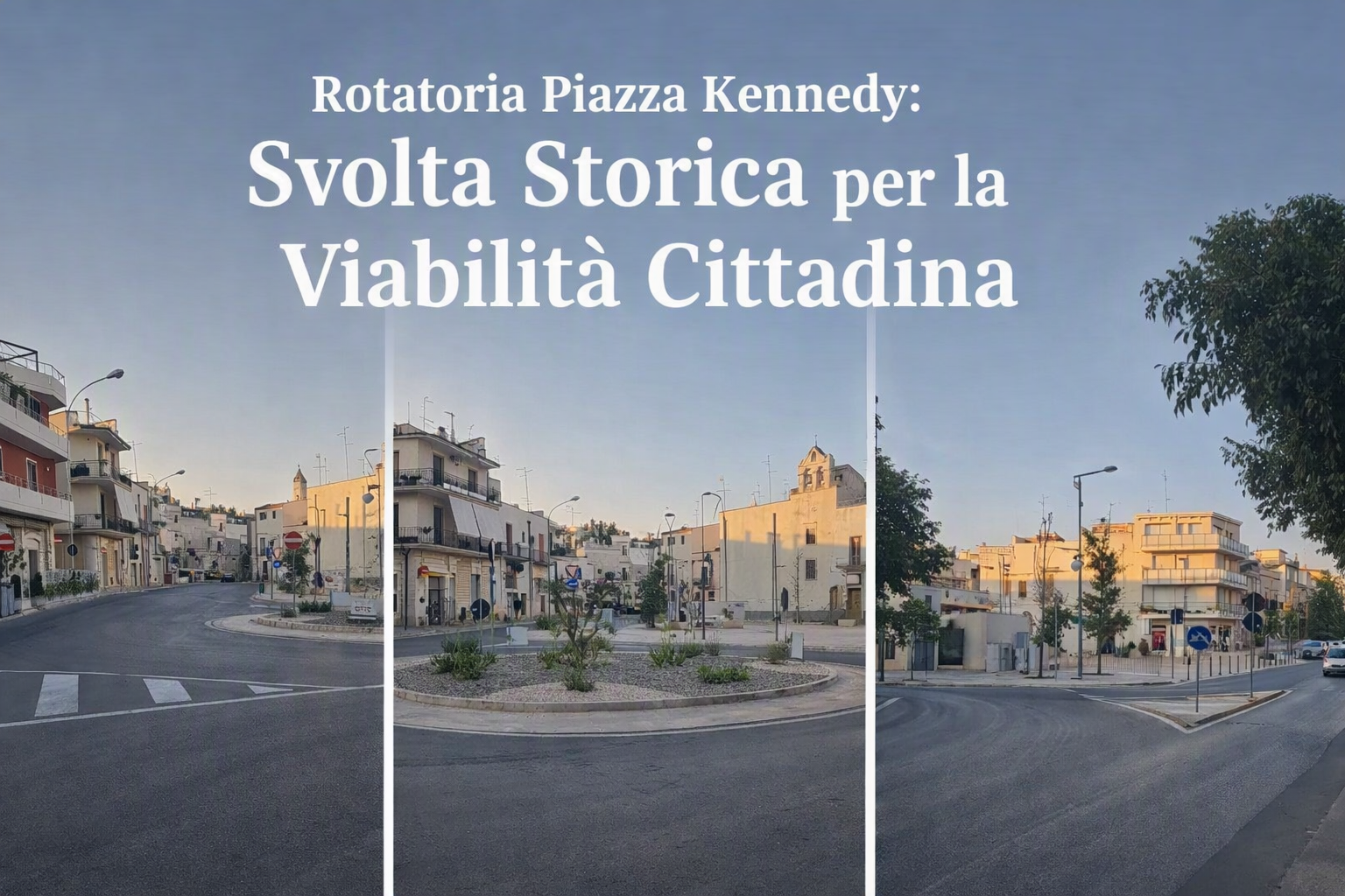 Nuova segnaletica stradale e aggiornamento della viabilità presso la Rotatoria Piazza Kennedy ad Acquaviva delle Fonti.