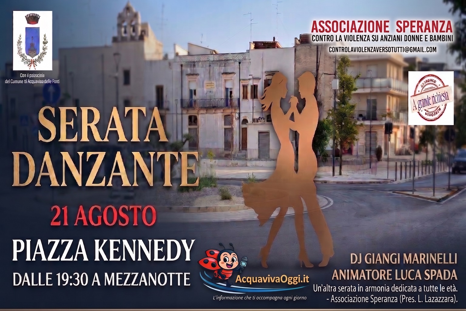 Serata danzante ad Acquaviva delle Fonti: il 21 agosto appuntamento in Piazza Kennedy 2 Serata danzante in Piazza Kennedy, Associazione Speranza, Social...è 2026, eventi agosto Acquaviva delle Fonti, DJ Giangi Marinelli